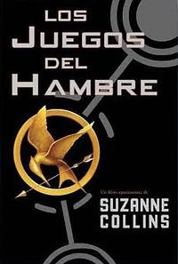 Los juegos del hambre by Suzanne Collins