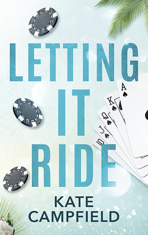 Letting it Ride by Kate Campfield