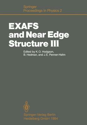 Exafs and Near Edge Structure III: Proceedings of an International Conference, Stanford, Ca, July 16-20, 1984 by 