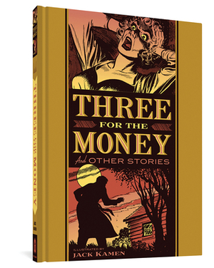 Three for the Money and Other Stories by Ray Bradbury, Al Feldstein, Jack Kamen