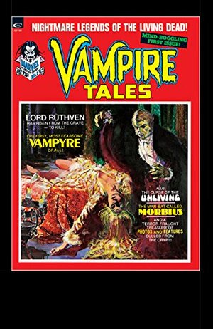 Vampire Tales (1973-1975) #1 by Roy Thomas, Gardner F. Fox, Steve Gerber, Ron Goulart