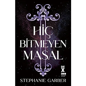 Hiç Bitmeyen Masal by Stephanie Garber