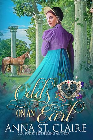 Odds on an Earl by Anna St. Claire, Anna St. Claire