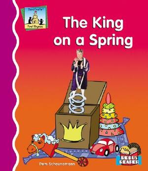 The King on a Spring by Pam Scheunemann