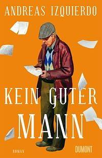 Kein guter Mann by Andreas Izquierdo