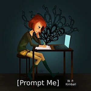 Prompt Me by W.P. Kimball