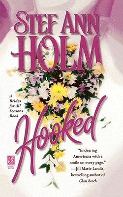 Hooked by Stef Ann Holm