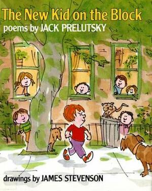 The New Kid On The Block: Poems by Jack Prelutsky, James Stevenson