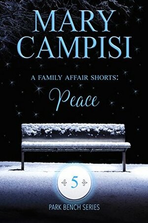 A Family Affair Shorts: Peace by Mary Campisi