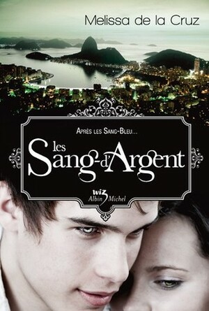 Les Sang-d'Argent by Melissa de la Cruz