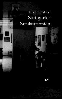 Stuttgarter Strukturfonien by Federico Federici
