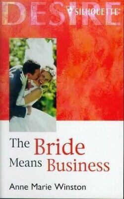 The Bride Means Business by Anne Marie Winston