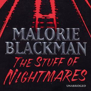 The Stuff of Nightmares by Malorie Blackman