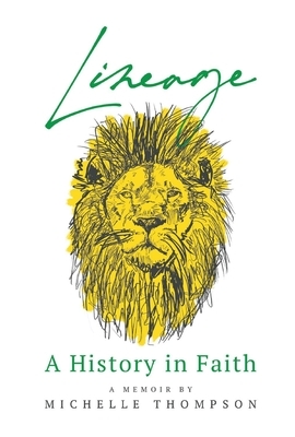 Lineage: A History in Faith by Michelle Thompson