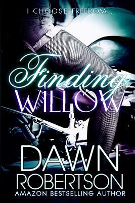 Finding Willow by Dawn Robertson