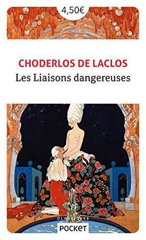 Les liaisons dangereuses by Pierre Choderlos de Laclos