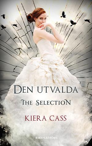 Den utvalda by Kiera Cass