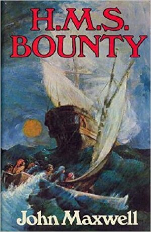 H.M.S. Bounty by John Maxwell