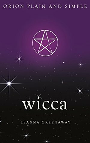 Wicca, Orion Plain and Simple by Leanna Greenaway
