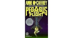 Pegasus in Flight by Anne McCaffrey