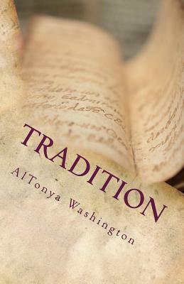 Tradition by Altonya Washington