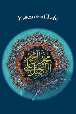 Essence of Life: Ain al-Hayat by Allamah Muhammad Baqir Al-Majlisi