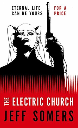 The Electric Church by Jeff Somers
