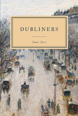 Dubliners by James Joyce