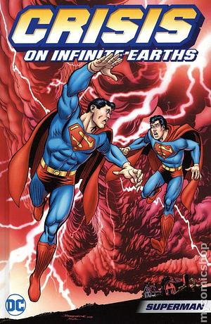 Crisis on Infinite Earths: Superman by Cary Bates, Paul Kupperberg, Marv Wolfman, Marv Wolfman