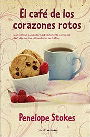 El café de los corazones rotos by Penelope J. Stokes