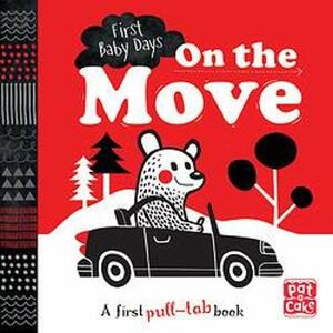 First Baby Days: On the Move by Mojca Dolinar