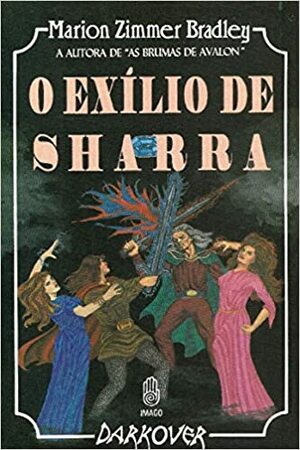 O Exílio de Sharra by Marion Zimmer Bradley