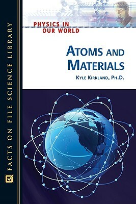 Atoms and Materials by Kyle Kirkland