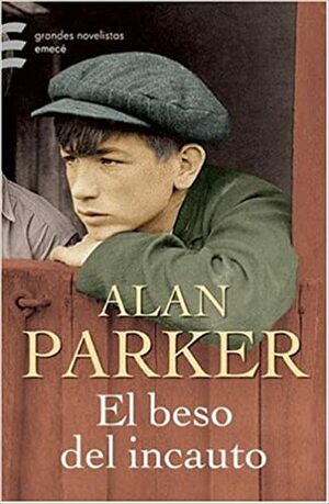 El Beso del Incauto by Alan Parker