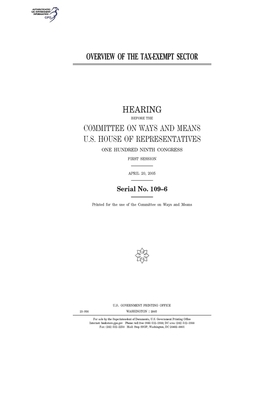 Overview of the tax-exempt sector by United Stat Congress, Committee on Ways and Means (house), United States House of Representatives