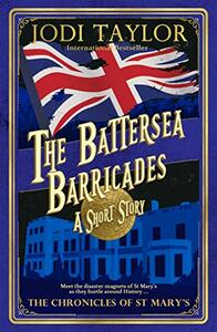 The Battersea Barricades by Jodi Taylor