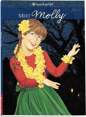 Meet Molly: An American Girl by Valerie Tripp