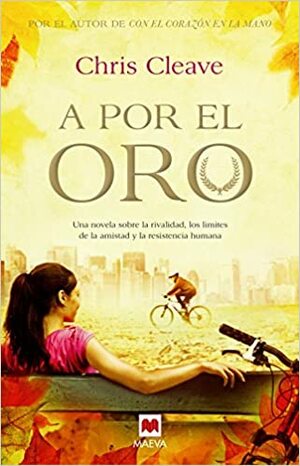 A por el oro by Chris Cleave