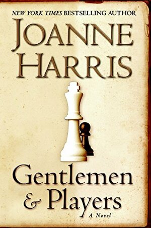 Gentlemen and Players by Joanne Harris