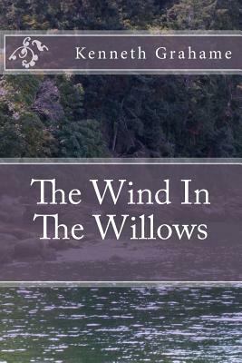 The Wind In The Willows by Kenneth Grahame