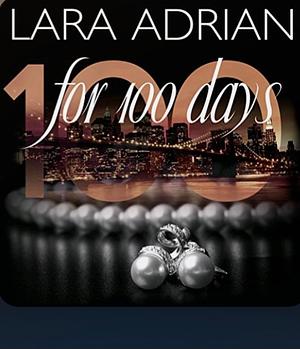 For 100 Nights by Lara Adrian