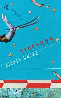 Sideshow by Nicky Smith, Nicole Smith