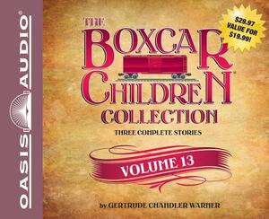 The Boxcar Children Collection, Volume 13: The Mystery of the Lost Village/The Mystery of the Purple Pool/The Ghost Ship Mystery by Gertrude Chandler Warner