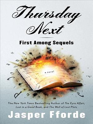 First Among Sequels by Jasper Fforde