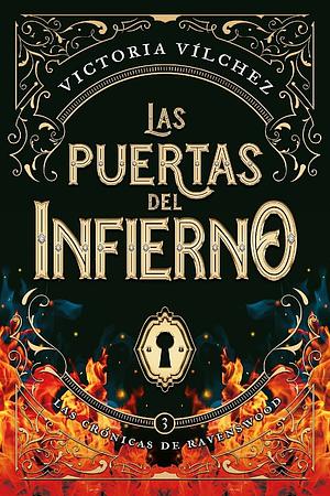 Las Puertas del Infierno. Cronicas de Ravenswood - Vol.3 by Victoria Vilchez