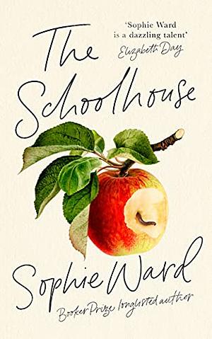 The Schoolhouse by Sophie Ward