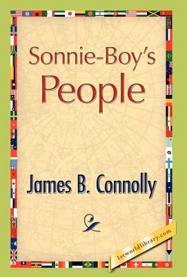 Sonnie-Boy's People by James B. Connolly