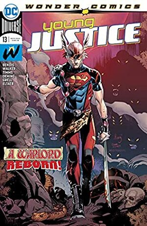 Young Justice (2019-) #13 by John Timms, Brian Michael Bendis, Michael Avon Oeming, David F. Walker, Gabe Eltaeb, Mike Grell