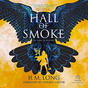 Hall of Smoke by H.M. Long