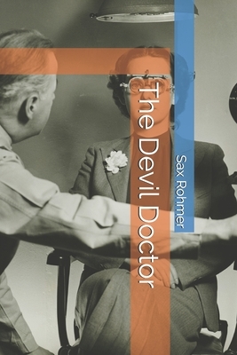 The Devil Doctor by Sax Rohmer